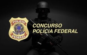 Concurso da Polícia Federal: Confira dicas para ser aprovado