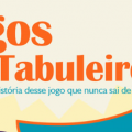 Os Melhores Jogos de Tabuleiro