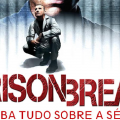 Curiosidades do Seriado Prison Break