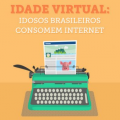 Idosos brasileiros na internet