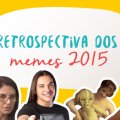 Retrospectiva dos Memes 2015