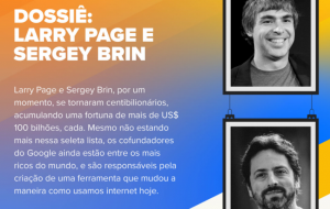 Tudo sobre os co-fundadores do Google: Larry Page e Sergey Brin