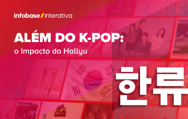 Além do K-Pop: o impacto da Hallyu