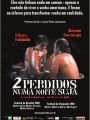 Dois Perdidos Numa Noite Suja - Cartaz do Filme