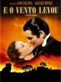 E O Vento Levou - Cartaz do Filme