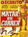 Matar Ou Correr - Cartaz do Filme