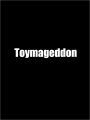 Toymageddon - Cartaz do Filme