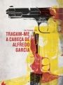 Tragam-me A Cabeça de Alfredo Garcia - Cartaz do Filme