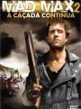 Mad Max 2 - A Caçada Continua - Cartaz do Filme