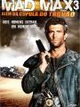 Mad Max Além da Cúpula do Trovão - Cartaz do Filme