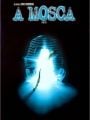 A Mosca - Cartaz do Filme