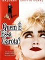 Quem é Essa Garota? - Cartaz do Filme