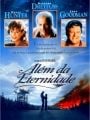 Além da Eternidade - Cartaz do Filme
