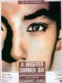 A Brighter Summer Day - Cartaz do Filme