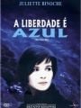 A Liberdade é Azul - Cartaz do Filme