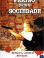Perigo Para A Sociedade - Cartaz do Filme