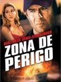 Zona de Perigo - Cartaz do Filme