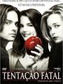 Tentação Fatal - Cartaz do Filme