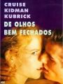De Olhos Bem Fechados - Cartaz do Filme