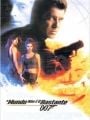 007 - O Mundo Não é O Bastante - Cartaz do Filme