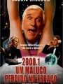 2000.1 - Um Maluco Solto No Espaço - Cartaz do Filme