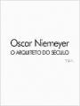 Oscar Niemeyer: O Arquiteto do Século - Cartaz do Filme