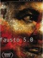 Fausto 5.0 - Cartaz do Filme