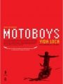 Motoboys - Vida Loca - Cartaz do Filme