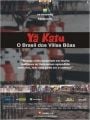 Yã Katu - O Brasil dos Villas Bôas - Cartaz do Filme