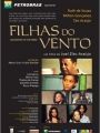 As Filhas do Vento - Cartaz do Filme