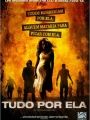 Tudo Por Ela - Cartaz do Filme