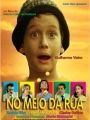 No Meio da Rua - Cartaz do Filme