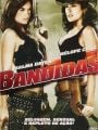 Bandidas - Cartaz do Filme