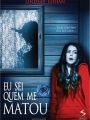 Eu Sei Quem Me Matou - Cartaz do Filme