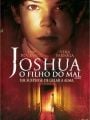 Joshua - O Filho do Mal - Cartaz do Filme