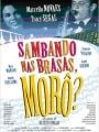 Sambando Nas Brasas, Morô? - Cartaz do Filme
