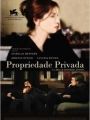 Propriedade Privada - Cartaz do Filme