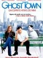 Ghost Town - Um Espírito Atrás de Mim - Cartaz do Filme
