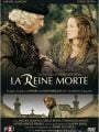 La Reine Morte - Cartaz do Filme