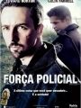 Força Policial - Cartaz do Filme