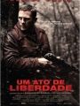 Um Ato de Liberdade - Cartaz do Filme