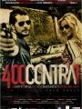 400 Contra 1 - Uma História do Crime Organizado - Cartaz do Filme