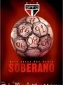 Soberano - Seis Vezes São Paulo - Cartaz do Filme