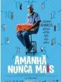 Amanhã Nunca Mais - Cartaz do Filme