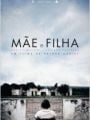 Mãe e Filha - Cartaz do Filme