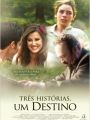 Três Histórias, Um Destino - Cartaz do Filme