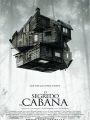 O Segredo da Cabana - Cartaz do Filme