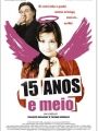 15 Anos e Meio - Cartaz do Filme