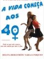 A Vida Começa Aos 40 - Cartaz do Filme