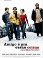 Amigo é Pra Essas Coisas - Cartaz do Filme